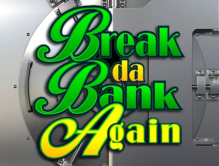 Play on Break Da Bank Again Slot Review