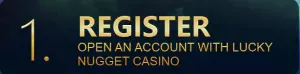 Lucky Nugget $1 deposit NZ step 1